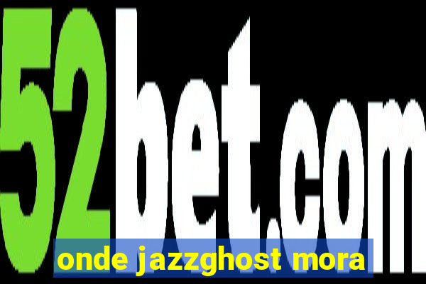 onde jazzghost mora